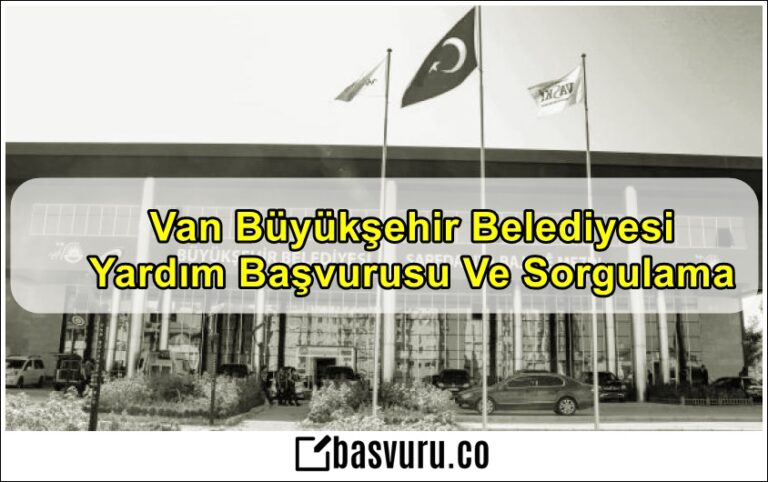 Van Belediyesi Yardım Başvurusu ve Sorgulama